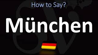 How to Pronounce München Munich [upl. by Nellahs]