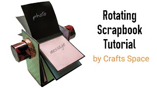 Rotating Scrapbook Tutorial  Scrapbook Ideas  By Crafts Space [upl. by Scutt]