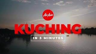 Kuching in 3 Minutes  AirAsia [upl. by Culley771]