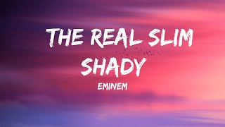 The Real Slim Shady  Eminem Lyrics [upl. by Laband673]