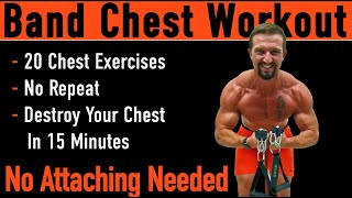 Resistance Band Chest Workout No Attaching No Repeat 20 Band Chest Exercises [upl. by Leuas955]