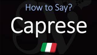 How to Pronounce Caprese CORRECTLY Meaning amp Pronunciation 4K [upl. by Lesab]