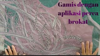 Membuat gamis dengan aplikasi perca brokat [upl. by Gaeta]