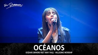 Océanos  Su Presencia Oceans  Where Feet May Fail  Hillsong United  Español [upl. by Tommie]