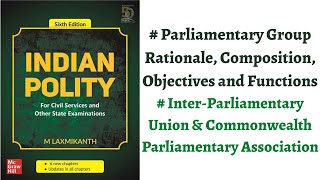 V123 Indian Parliamentary Group  Composition Objectives Functions M Laxmikanth Polity IASPCS [upl. by Yssej913]