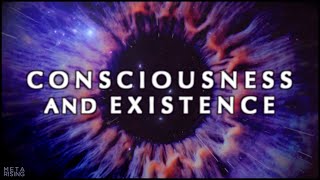 Consciousness and the Mystery of Existence  Documentary about Consciousness and Reality [upl. by Hazaki269]