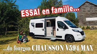 Chausson V594 Max  le fourgon aménagé ami des familles [upl. by Seana]