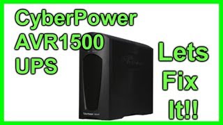 Fixing a CyberPower AVR1500 UPS [upl. by Varden]