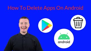 How To Delete Apps On Android [upl. by Leak706]