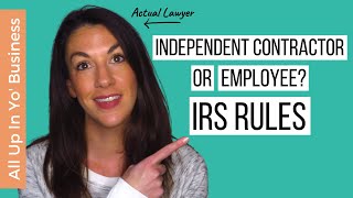 Independent Contractor vs Employee What the IRS Says About It [upl. by Sarid]