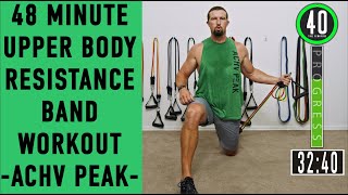 48 Minute Upper Body Resistance Band Workout  ACHV PEAK [upl. by Secrest]