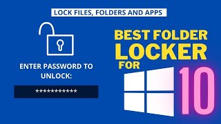 Best Folder Lock Software for Windows 10 Lock Files Folders amp Apps [upl. by Kynan84]