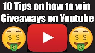 10 Tips on How to Win Giveaways on Youtube [upl. by Sitra]