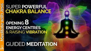 Powerful Chakra Activation to Raise Your Vibration 8 Energy Centres Guided Meditation [upl. by Acnaiv574]