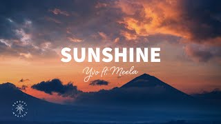 YVO  Sunshine Lyrics ft MEELA [upl. by Ridinger]