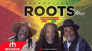 BEST OF ROOTS REGGAE MIX 2020 FOUNDATION ROOTS MIX DJ LANCE RH EXCLUSIVE [upl. by Lohse604]