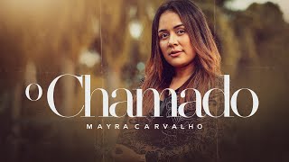 Mayra Carvalho  O ChamadoClipe OficialHD [upl. by Nnylsor520]