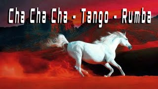 Cha Cha Cha  Tango  Rumba  Mambo 2022  Best Relaxing Instrumental Music [upl. by Aver]