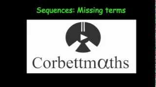 Sequences Missing Terms  Corbettmaths [upl. by Ellevehs789]