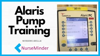 Alaris IV Pump Training for Nurses [upl. by Nassi774]