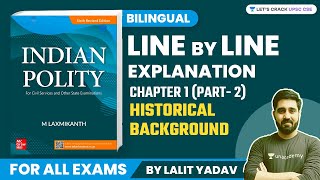 Historical Background । Complete M Laxmikanth Polity Bilingual Chapter 1 Part2 । Lalit Yadav Sir [upl. by Enilesor846]