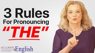 How to pronounce the article THE  3 rules Accurate English [upl. by Seuqirdor]