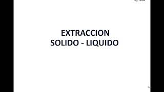 Extracción Sólido  Liquido pt1 OPE III [upl. by Kinemod]