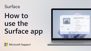 How to use the Surface app  Microsoft [upl. by Jelsma928]