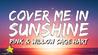 Pnk amp Willow Sage Hart  Cover Me In Sunshine Lyrics  3starz [upl. by Buatti]