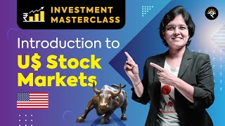 Introduction to US Stock Markets  Investment Masterclass [upl. by Fishbein]