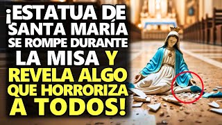 ¡Estatua De Santa María Se Rompe Durante La Misa Y Revela Algo Que Horroriza A Todos [upl. by Oicirtap]