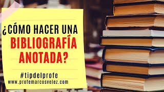 Cómo hacer una bibliografía anotada [upl. by Etnor]