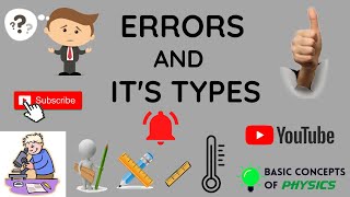 Errors and its types Units and measurements [upl. by Bathelda]