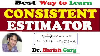 Consistent Estimator [upl. by Darcy]