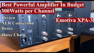 Emotiva XPA3 Full Review Unboxing and Demo XLR Connection Explained Daisy chaining explained [upl. by Haisej]