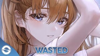 Nightcore  Wasted  Lyrics [upl. by Amathiste]