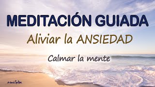 🐌Meditación GUIADA para ALIVIAR la ANSIEDAD CALMAR LA MENTE y ELIMINAR el ESTRES ACUMULADO AMITABA♡ [upl. by Devy]