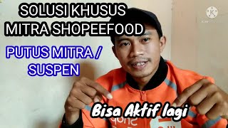 AKUN PUTUS MITRA  PM SHOPEEFOOD DRIVER BISA AKTIF LAGI PERHATIKAN [upl. by Barbe]