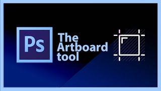 THE ARTBOARD TOOL TUTORIAL  Photoshop Basics [upl. by Nueormahc]