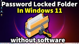 How to Create Password Locked Folder in Windows 11 without software [upl. by Madancy]