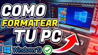 ✅Cómo FORMATEAR tu PC con WINDOWS 10 [upl. by Lindemann415]