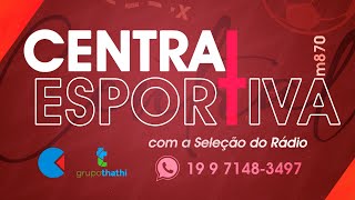 🔵CE  Central Esportiva  AO VIVO – 26112024 [upl. by Stannfield192]