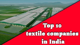 Top 10 textile companies in india [upl. by Umeh]