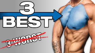 The 3 WORST And Best Chest Exercises For Growth [upl. by Amlez]