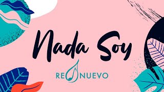 Nada Soy Lyric Video Oficial  RENUEVO [upl. by Memory]