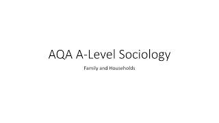 AQA ALevel Sociology family and households revision [upl. by Nart]