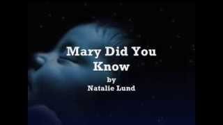 Mary Did You Know by Natalie Lund Lyrics [upl. by Karyn660]