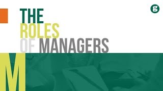 The Roles of Managers [upl. by Brawley]