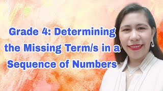 Determining the Missing Terms in a Sequence of Numbers [upl. by Nepean]