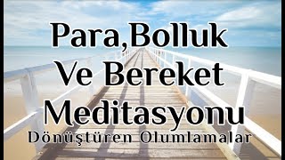 Bolluk Ve Bereket İçin Para Meditasyonu Paranın Çekim Gücünü Arttır [upl. by Yahs]